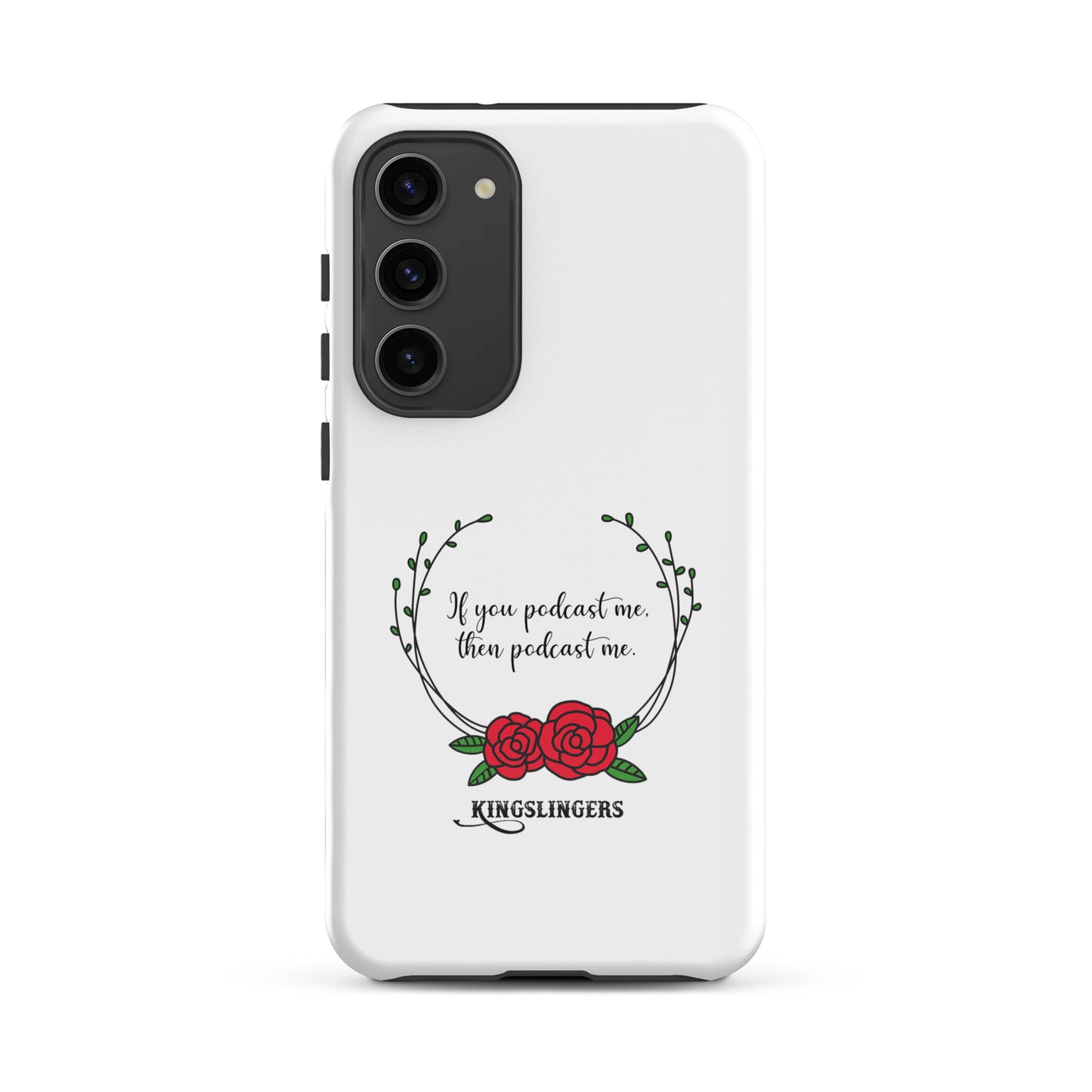 Podcast Me Samsung Tough Case