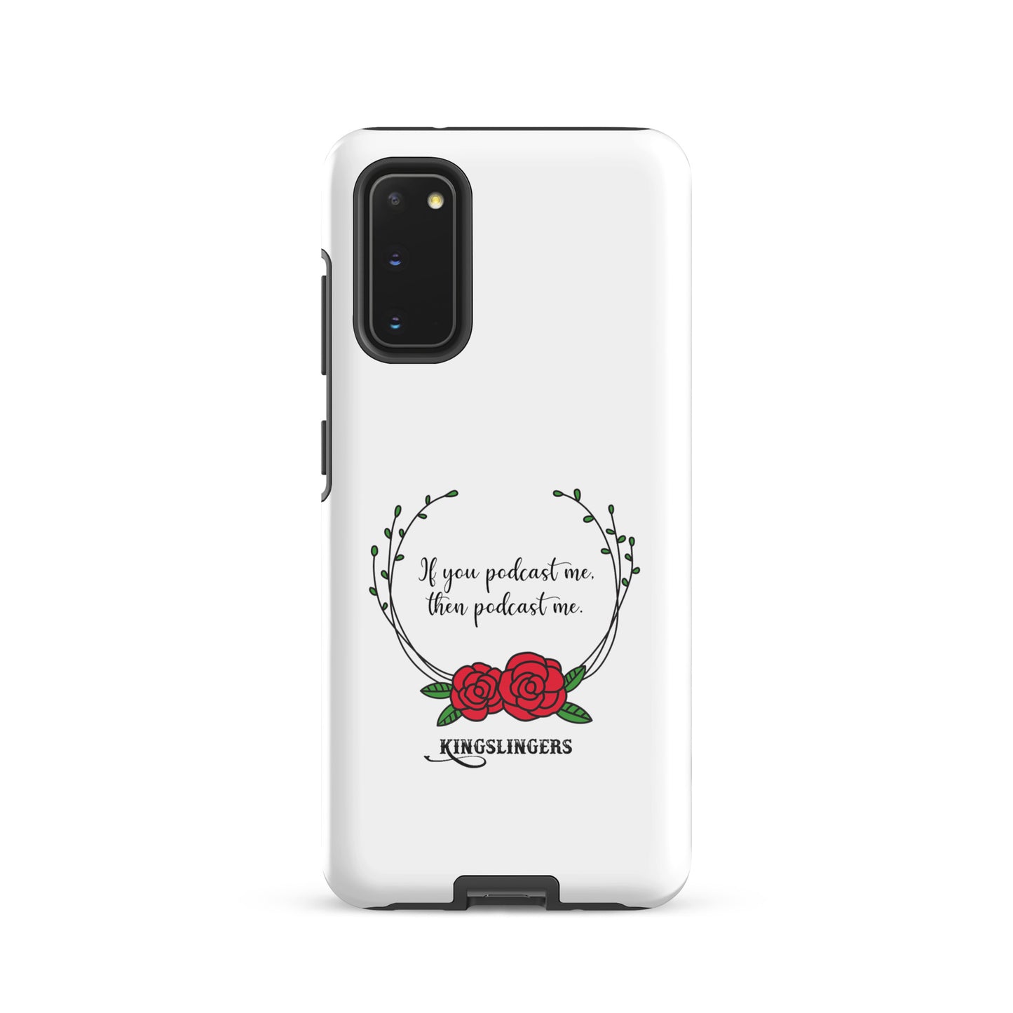 Podcast Me Samsung Tough Case