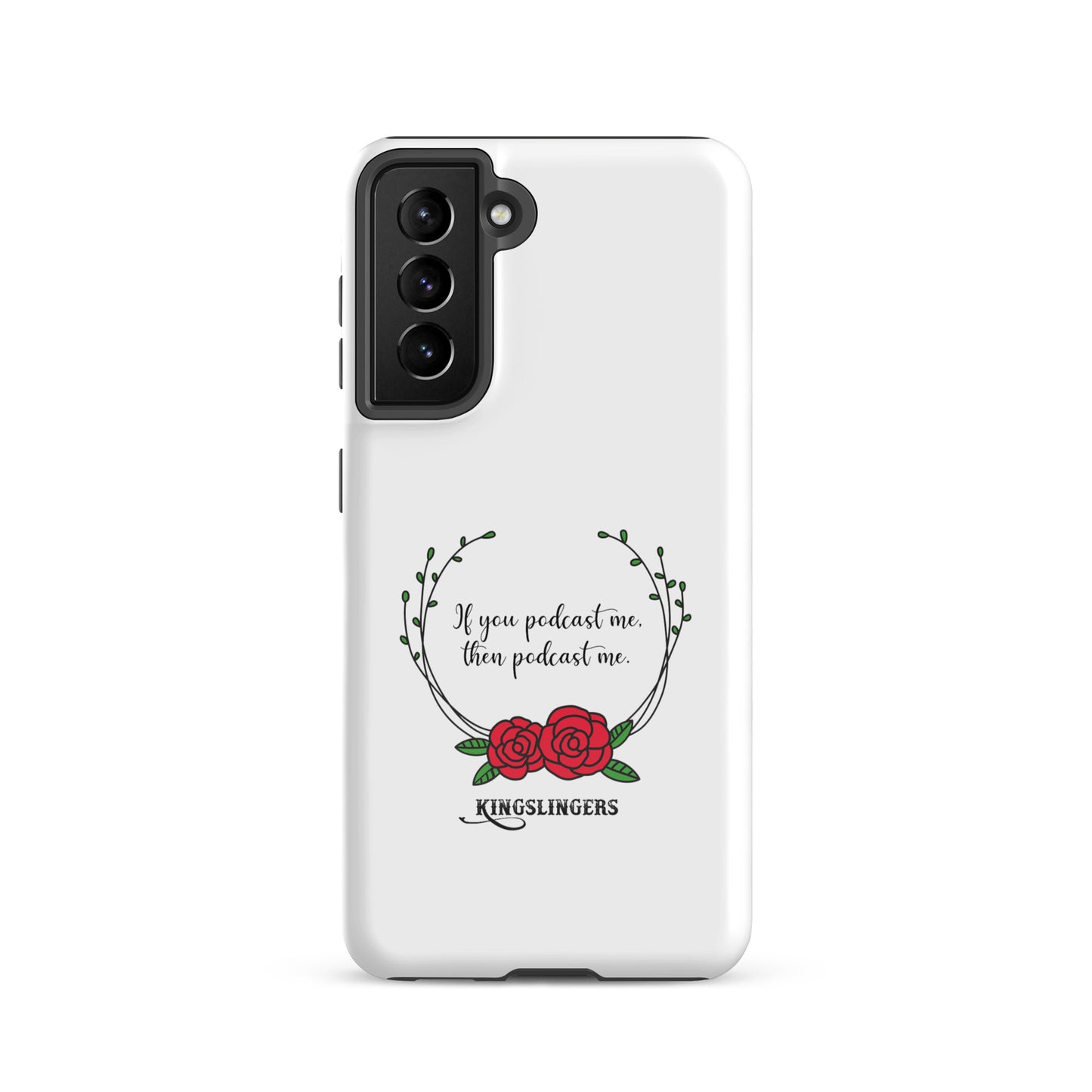 Podcast Me Samsung Tough Case