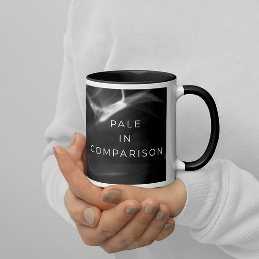 Pale in Comparison Mug